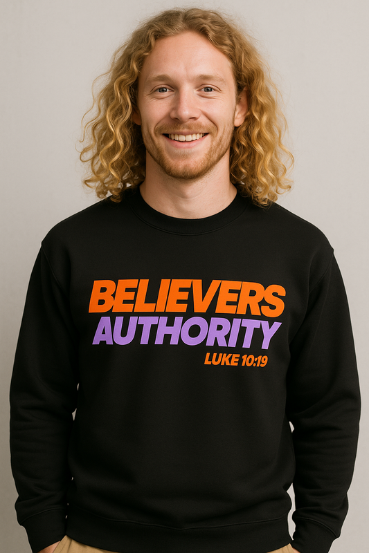 Believer's Authority Sweatshirt